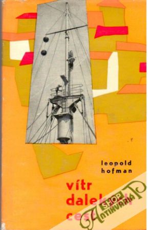 Vítr dalekých cest - Hofman Leopold