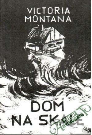 Dom na skale - Montana Victoria