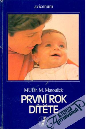 První rok dítěte - Matoušek Miroslav