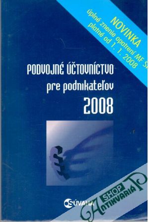 Obal knihy Podvojné účtovníctvo pre podnikateľov 2008