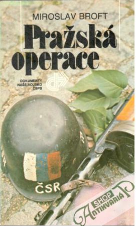Pražská operace - Broft Miroslav