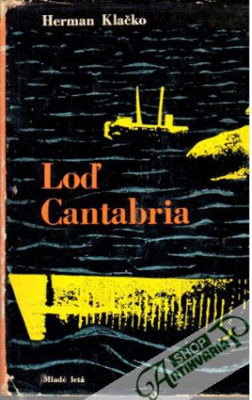 Loď Cantabria - Klačko Herman