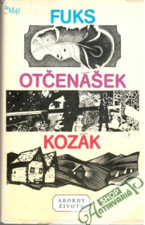 Akordy života - Fuks, Otčenášek, Kozák