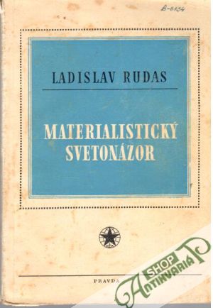Materialistický svetonázor - Rudas Ladislav