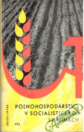Poľnohospodárstvo v socialistických krajinách - Lipták Július