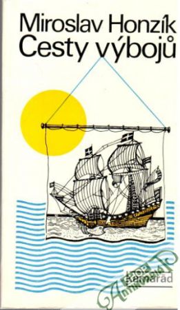 Cesty výbojů - Honzík Miroslav