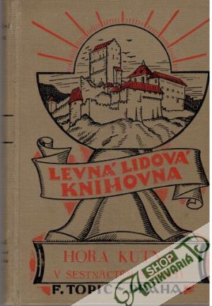 Hora Kutná v šestnáctém století - Herold Eduard