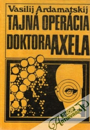 Obal knihy Tajná operácia doktora Axela