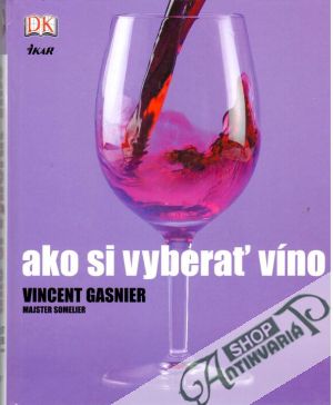 Obal knihy Ako si vyberať víno