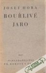 Hora Josef - Bouřlivé jaro