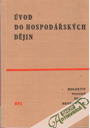 Úvod do hospodářských dějin - Kolektív autorov