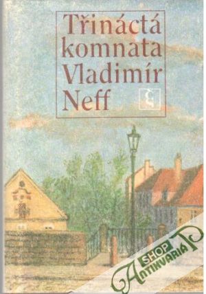 Třináctá komnata - Neff Vladimír