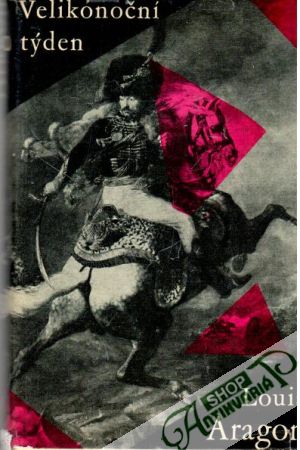 Velikonoční týden - Aragon Louis