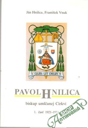 Obal knihy Pavol Hnilica - biskup mlčanej Cirkvi