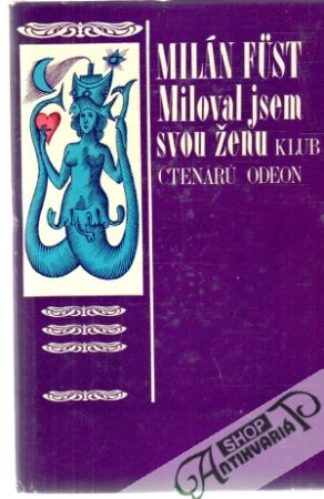Miloval jsem svou ženu - Füst Milán