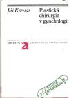 Krenar Jiří - Plastická chirurgie v gynekologii