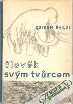 Člověk svým tvůrcem - Childe Gordon