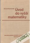 Rychnovský Richard - Úvod do vyšší matematiky