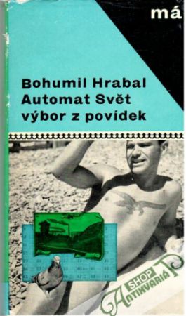 Automat Svět - Hrabal Bohumil