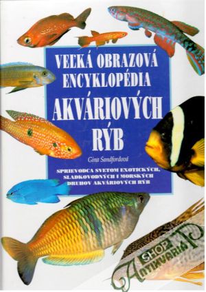 Obal knihy Veľká obrazová encyklopédia akváriových rýb