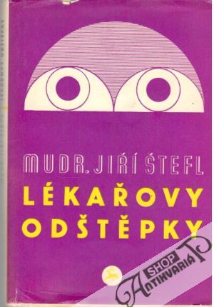 Lékařovy odštěpky - Štefl Jiří