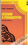 Kramoliš Čeněk - Vězením a vyhnanstvím