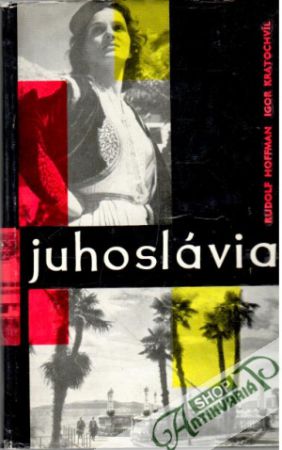 Juhoslávia - Hoffman Rudolf, Kratochvíl Igor