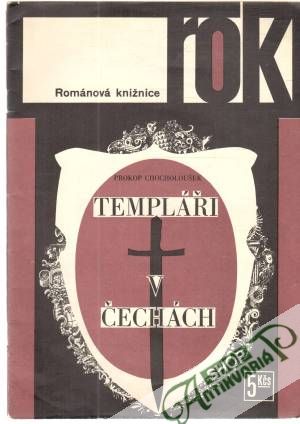 Templáři v Čechách - Chocholoušek Prokop