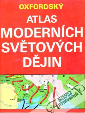 Oxfordský atlas moderních světových dějin - Kolektív autorov