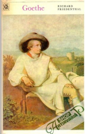 Goethe - Friedenthal Richard