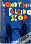 Vaněček Arnošt - Londýnský kaleidoskop