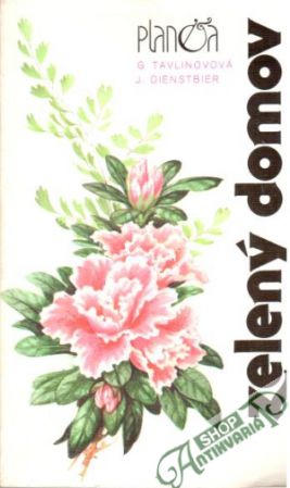 Zelený domov - Tavlinovová G., Dienstbier J.