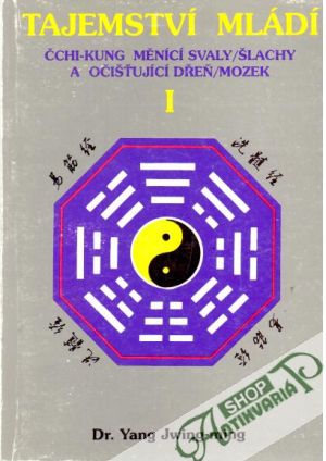 Tajemství mládí I. - Jwing - ming Yang