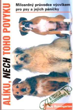 Alíku, nech toho povyku - Rosengarten Jody