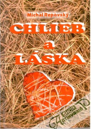 Chlieb a láska - Repovský Michal