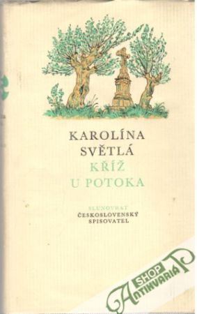 Kříž u potoka - Světlá Karolína