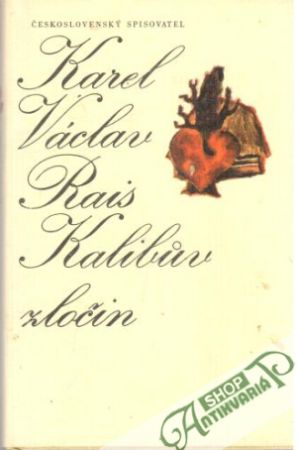 Kalibův zločin - Rais Karel Václav