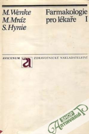 Farmakologie pro lékaře (I. - II.) - Wenke Max a kolektív
