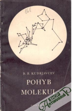 Pohyb molekul - Kudrjavcev B. B.