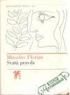 Florian Miroslav - Svatá pravda