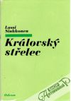 Sinkkonen Lassi - Královský střelec