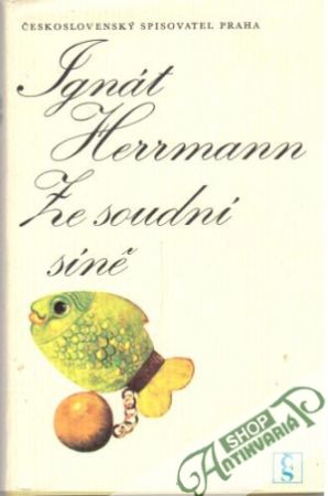 Ze soudní síně - Herrmann Ignát