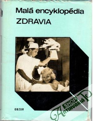 Malá encyklopédia zdravia - Rolný Dušan a kolektív