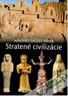 Kolektív autorov - Stratené civilizácie