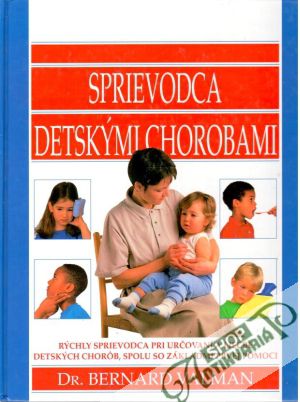 Sprievodca detskými chorobami - Valman Bernard