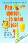 Rosenfeld Isadore - Pán doktor, čo mám jesť?
