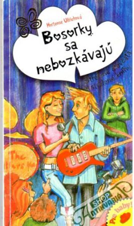 Bosorky sa nebozkávajú - Ullrichová Hortense