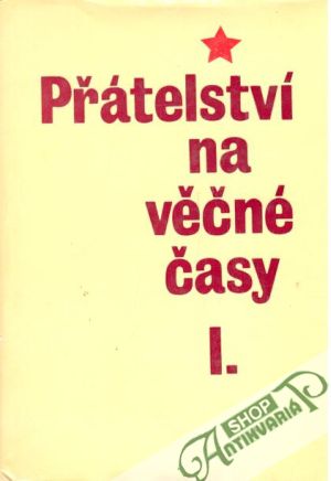 Obal knihy Přátelství na věčné časy I., II.