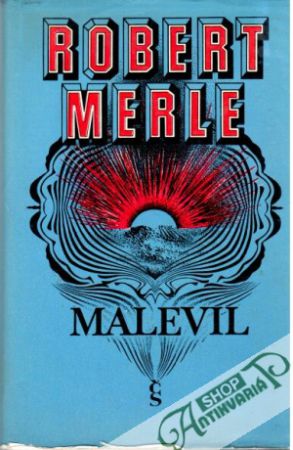 Malevil - Merle Robert
