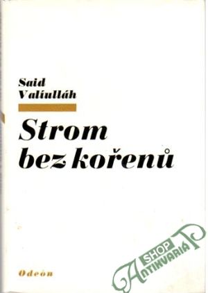 Strom bez kořenů - Valíulláh Said